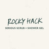 Shower Gel and Serious Scrub Rocky Hack